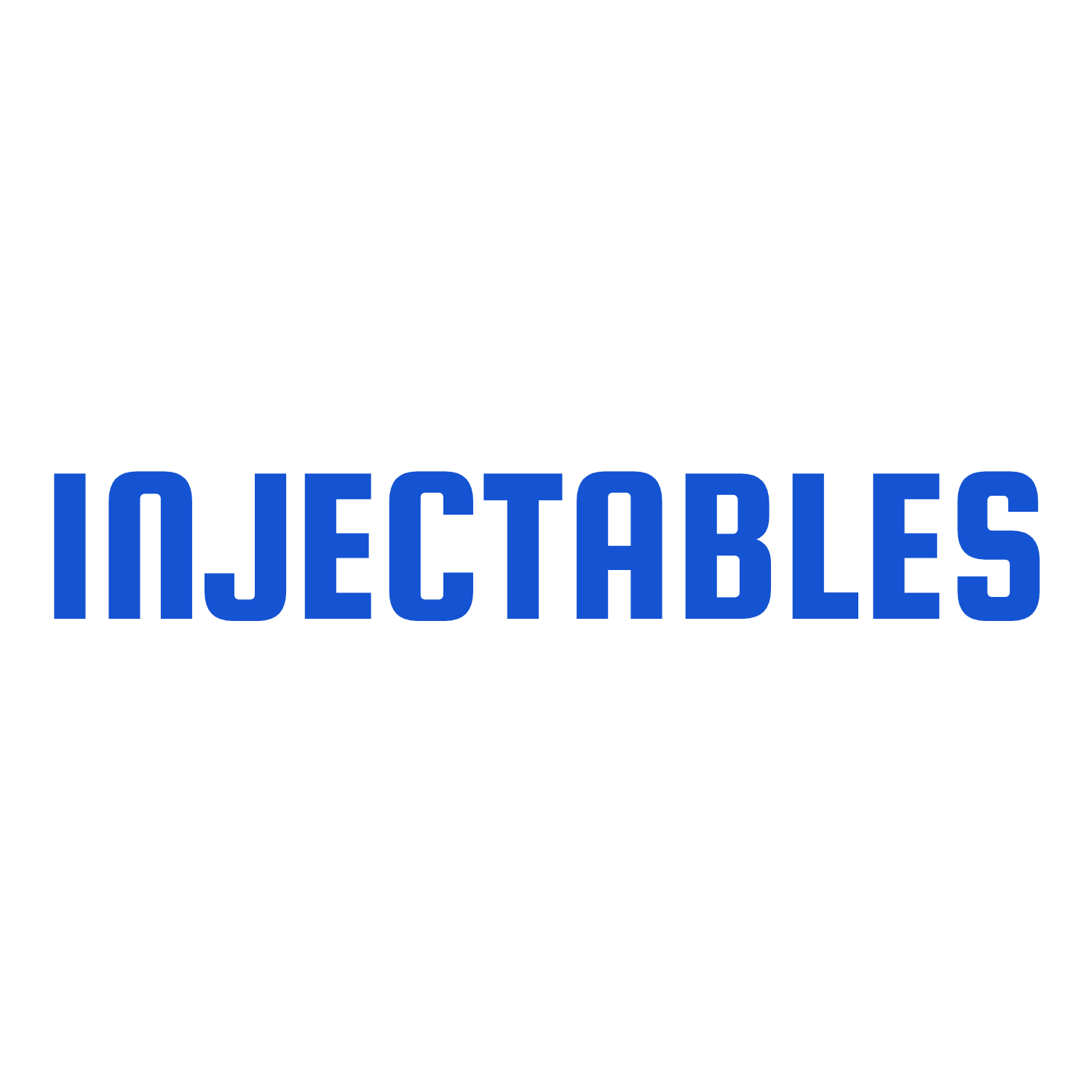 Injectables